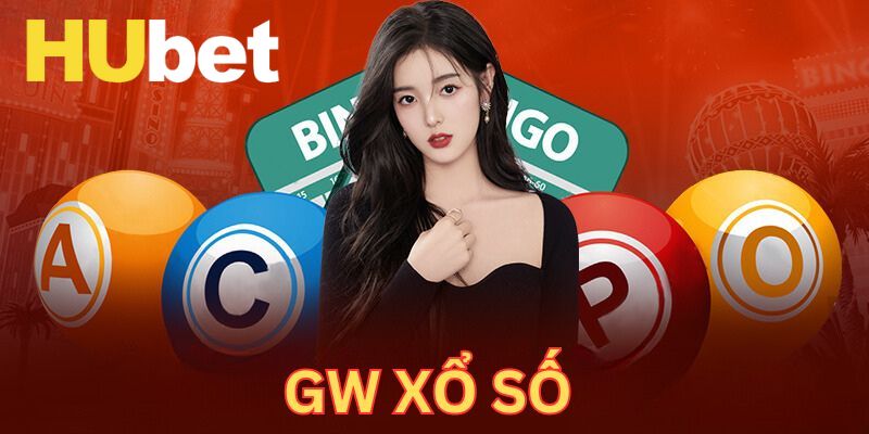 Bí quyết tham gia GW xổ số Hubet thắng đậm