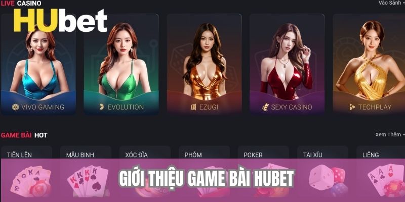 Giới thiệu game bài Hubet